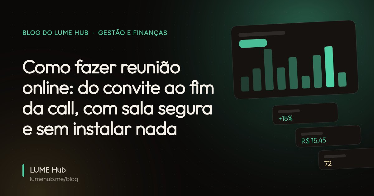 Capa do artigo: Como fazer reunião online: do convite ao fim da call, com sala segura e sem instalar nada