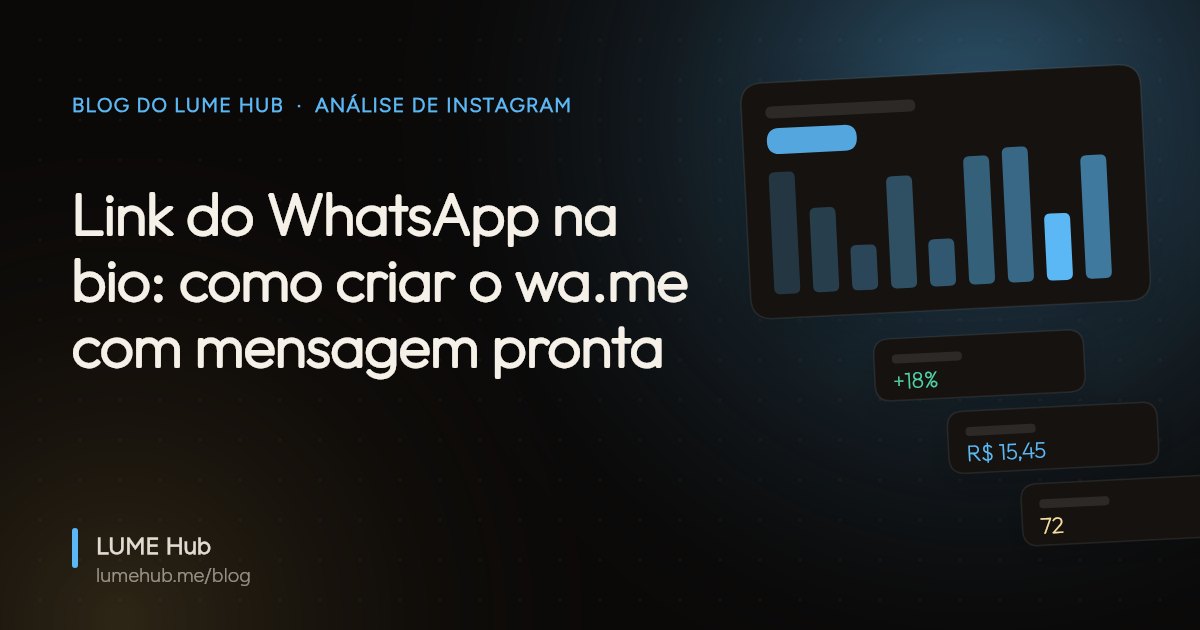 Capa do artigo: Link do WhatsApp na bio: como criar o wa.me com mensagem pronta